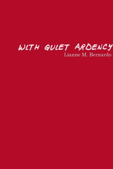 With Quiet Ardency