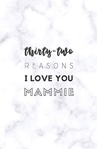32 Reasons I Love You Mammie: Fill In Prompted Marble Memory Book