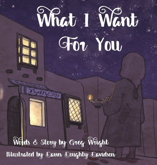 What I Want For You