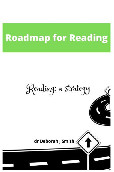 Roadmap For Reading : A Strategy For The Teaching Of Reading