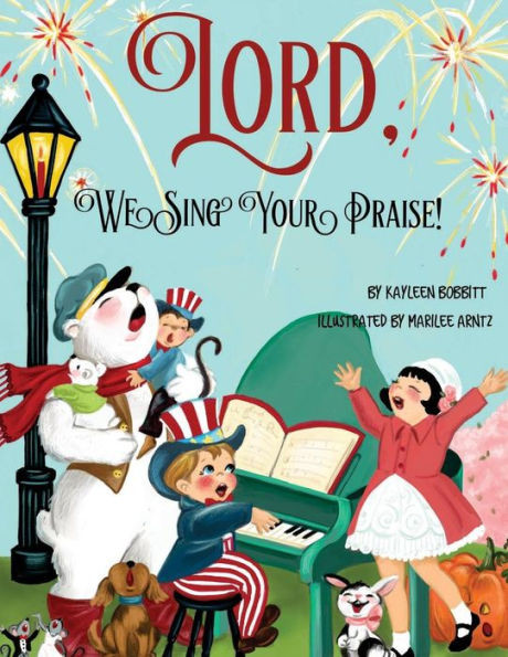 Lord, We Sing Your Praise