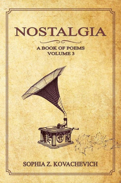 Nostalgia : A Book Of Poems