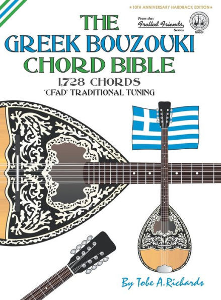 The Greek Bouzouki Chord Bible : Cfad Standard Tuning 1,728 Chords