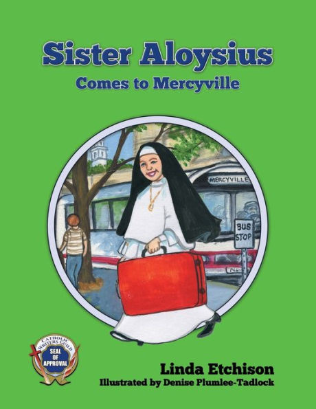Sister Aloysius Comes To Mercyville