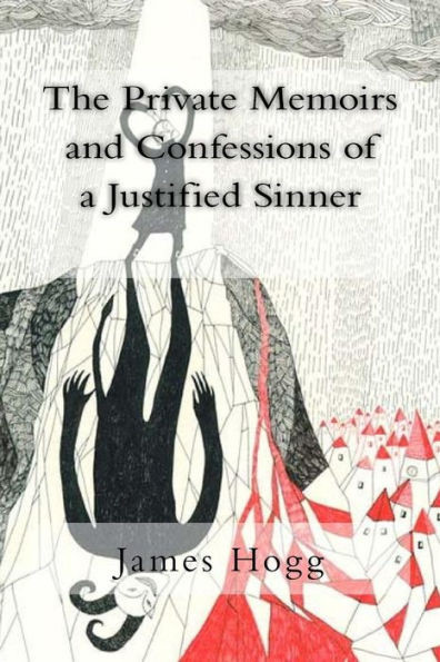 The Private Memoirs And Confessions Of A Justified Sinner