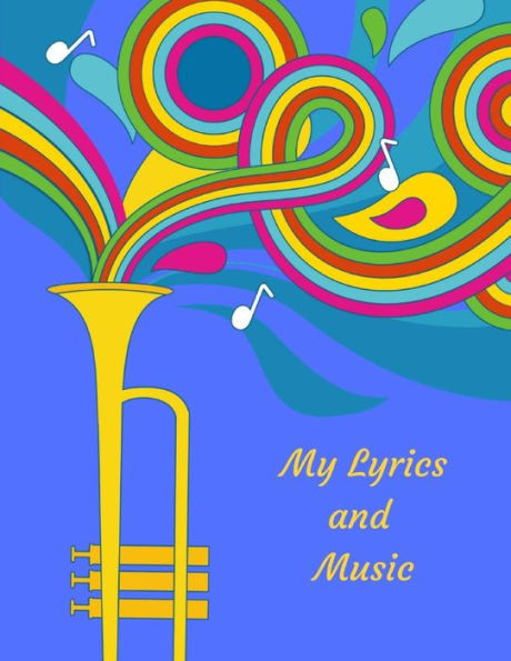 My Lyrics And Music