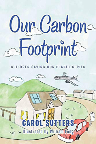 Our Carbon Footprint (Children Saving our Planet Series)