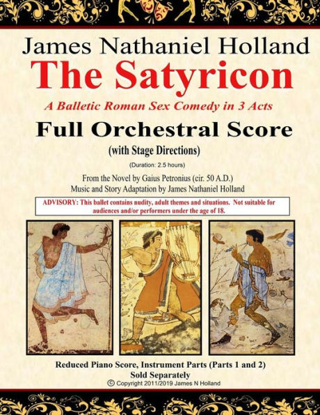 The Satyricon : A Balletic Roman Sex Comedy In 3 Acts Full Orchestral Score (With Stage Directions)