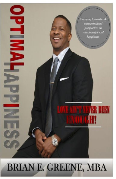 Optimal Happiness- Love Ain'T Never Been Enough!