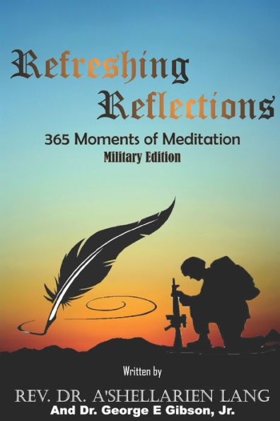 Refreshing Reflections: 365 Moments Of Meditation : Military Edition