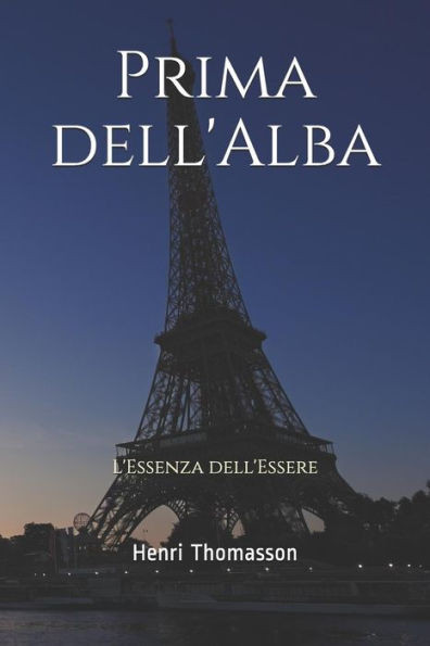 Prima Dell'Alba: L'Essenza Dell'Essere