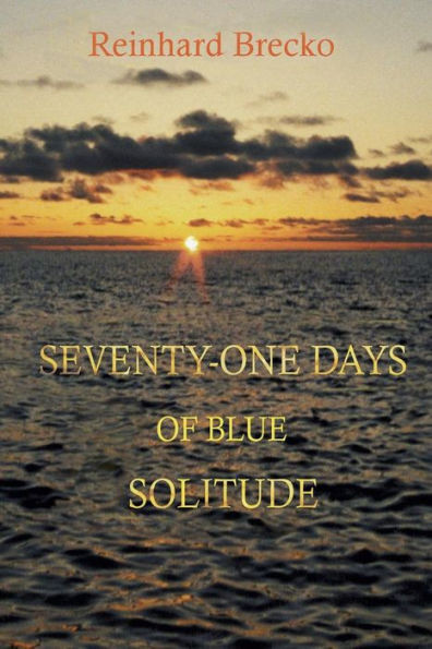 Seventy-One Days Of Blue Solitude