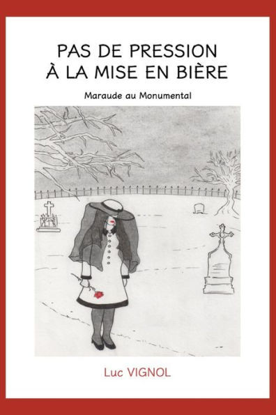 Pas De Pression À La Mise En Bière : Maraude Au Monumental