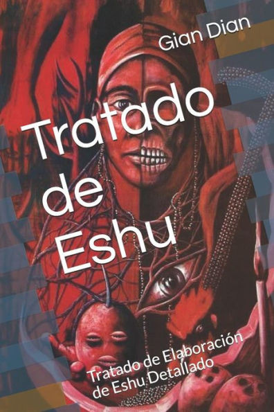 Tratado De Eshu: Tratado De Elaboraci