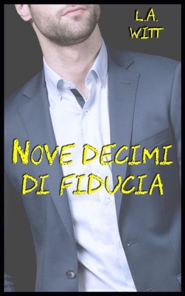 Nove Decimi Di Fiducia