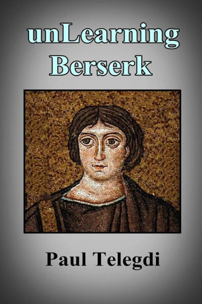 Unlearning Berserk