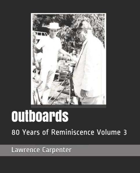 Outboards: 80 Years Of Reminiscence