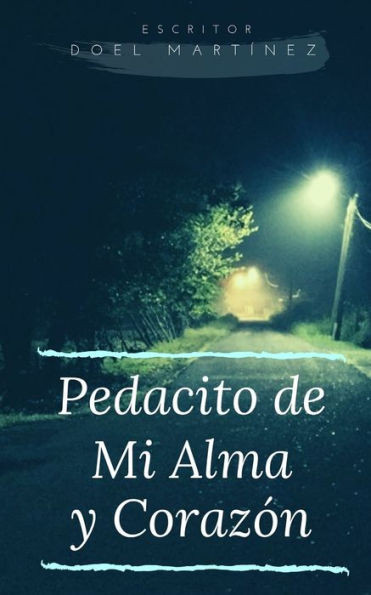 Pedacito De Mi Alma Y Corazon
