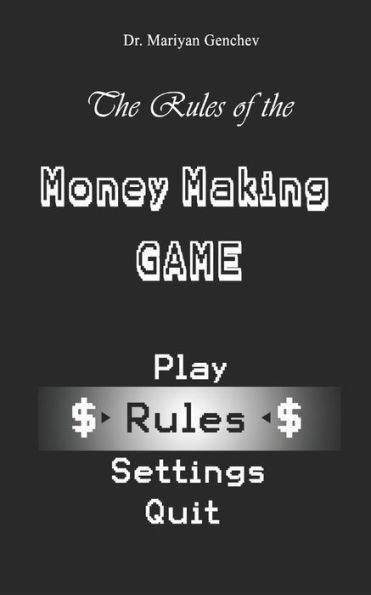 The Rules Of The Money Making Game