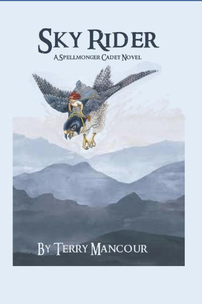 Sky Rider : A Spellmonger Cadet Novel