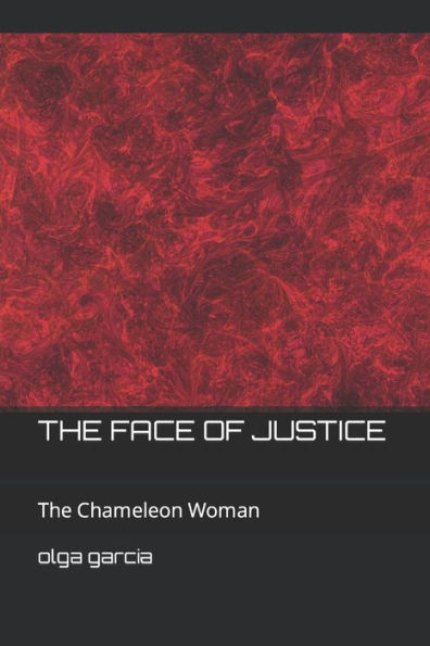 The Face Of Justice : The Chameleon Woman