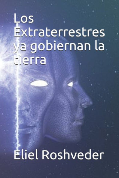 Los Extraterrestres Ya Gobiernan La Tierra