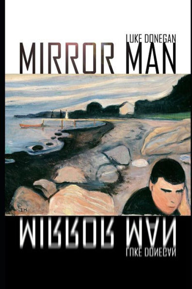 Mirror Man : A Psychological Thriller