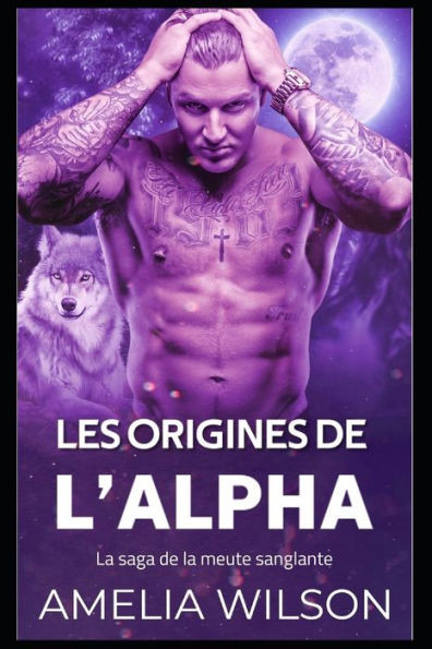 Les Origines De L'Alpha