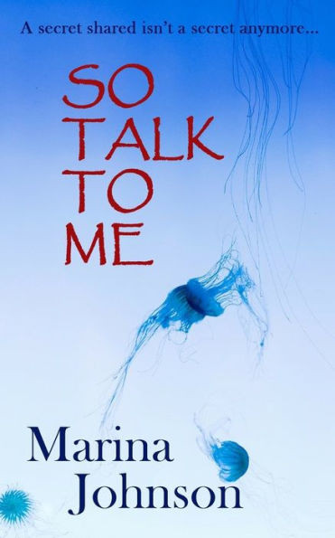 So Talk To Me : A Secret Shared Isn'T A Secret Anymore...