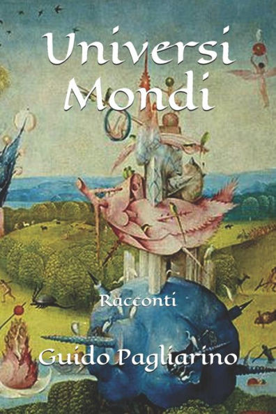 Universi Mondi : Racconti