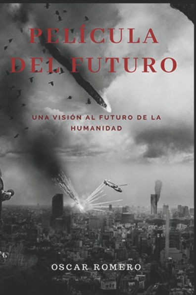 Película Del Futuro : Una Visión Al Futuro De La Humanidad