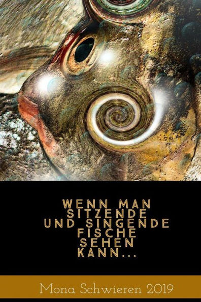 Wenn Man Sitzende Und Singende Fische Sehen Kann