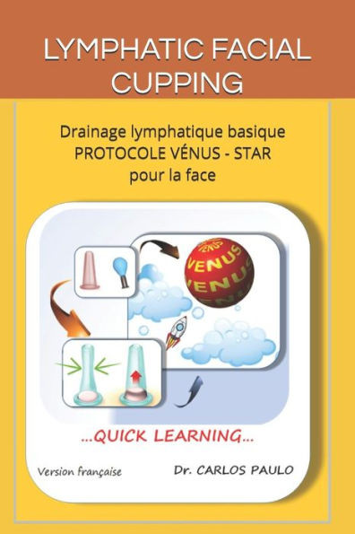Lymphatic Facial Cupping : Drainage Lymphatique Basique De La Face Protocole Vénus-Star