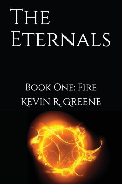 The Eternals : Book One: Fire