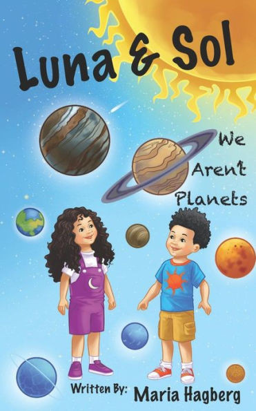 Luna & Sol: We Aren'T Planets