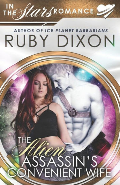 The Alien Assassin'S Convenient Wife : An 'In The Stars' Romance Novella