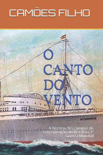 O Canto Do Vento: A Hist