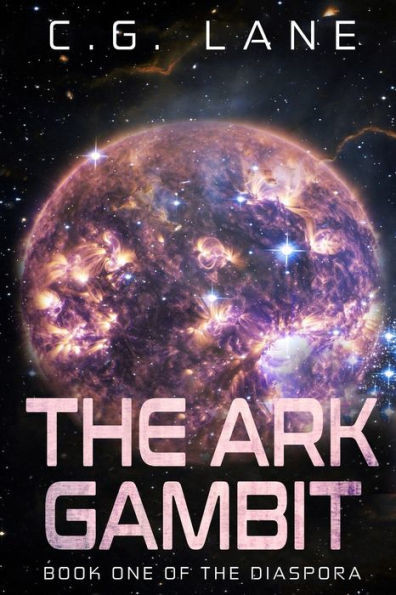 The Ark Gambit : Book One Of The Diaspora