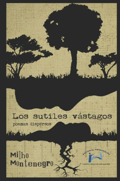 Los Sutiles Vástagos : Poemas Dispersos Editorial Primigenios