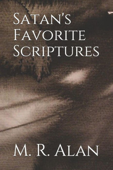 Satan'S Favorite Scriptures