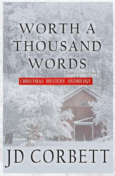 Worth A Thousand Words : Christmas Mystery Anthology