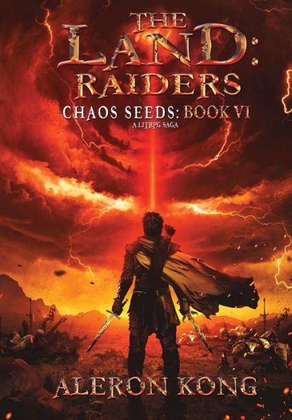 The Land : Raiders: A Litrpg Saga