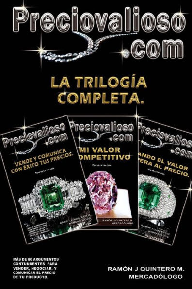 Preciovalioso. Com : La Trilogía Completa