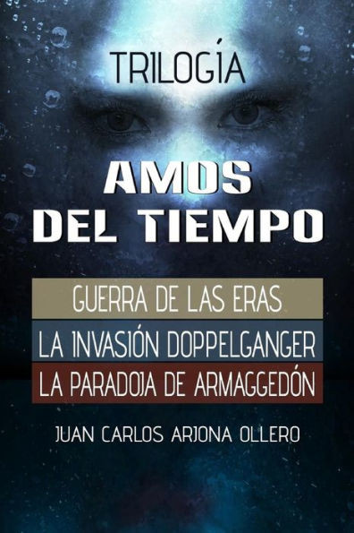 Trilogia Amos Del Tiempo : Un Solo Libro