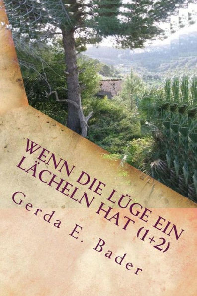 Wenn Die Lüge Ein Lächeln Hat (1+2) : Wie Wärs Denn Mit Mallorca?