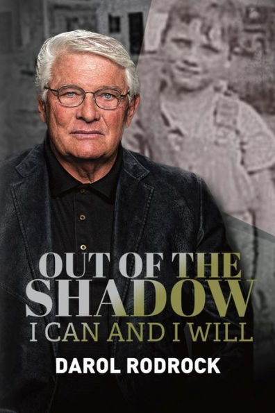 Out Of The Shadow : I Can And I Will