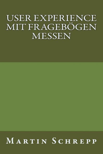 User Experience Mit Fragebögen Messen