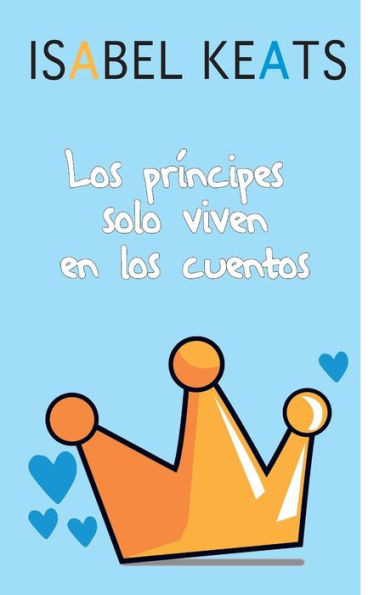 Los Príncipes Solo Viven En Los Cuentos