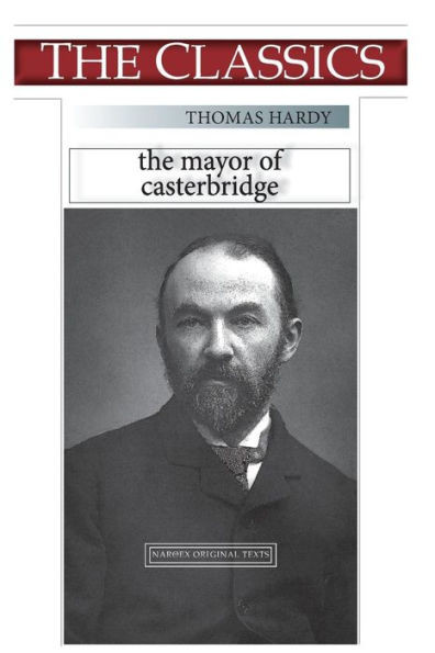 Thomas Hardy, The Mayor Of Casterbridge