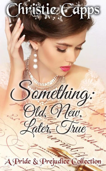 Something : Old, New, Later, True
